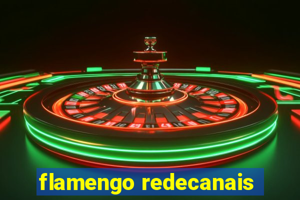 flamengo redecanais